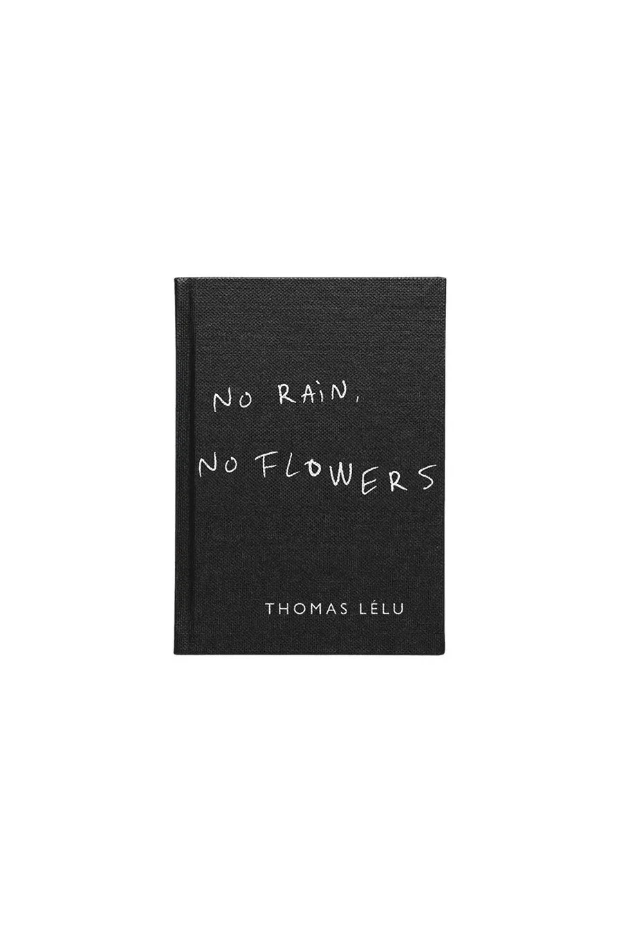 No Rain, No Flowers