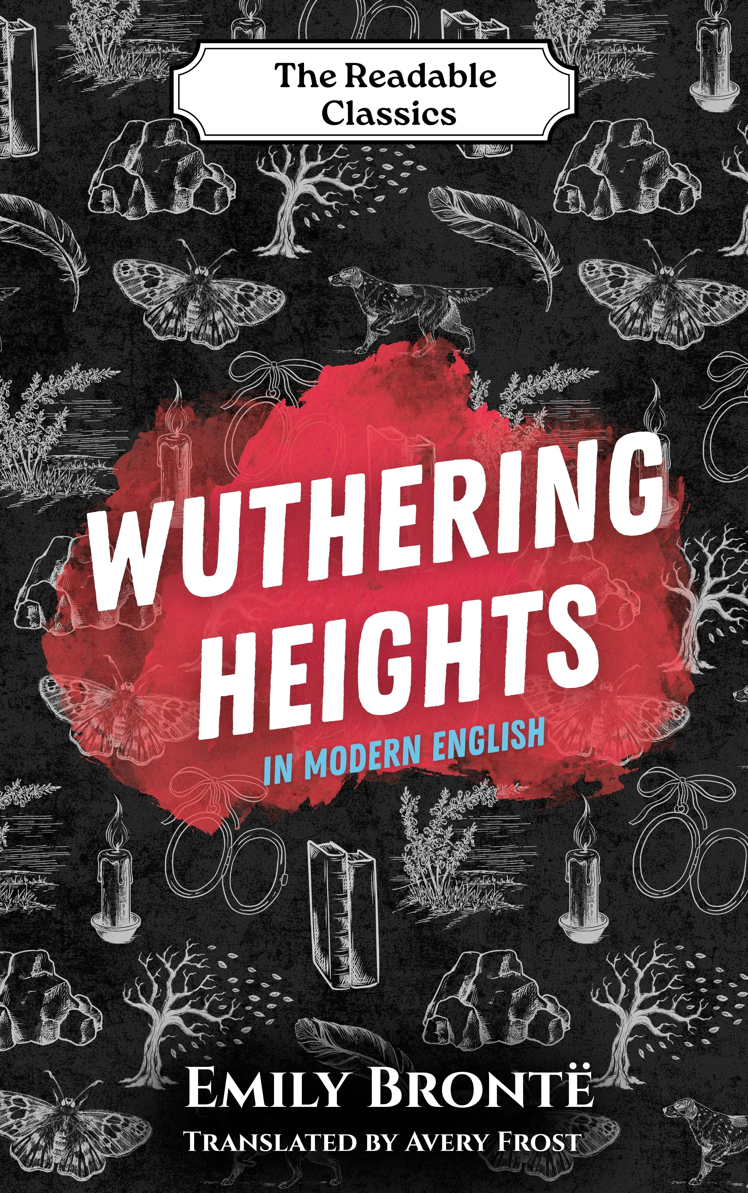 Wuthering Heights: In Modern English