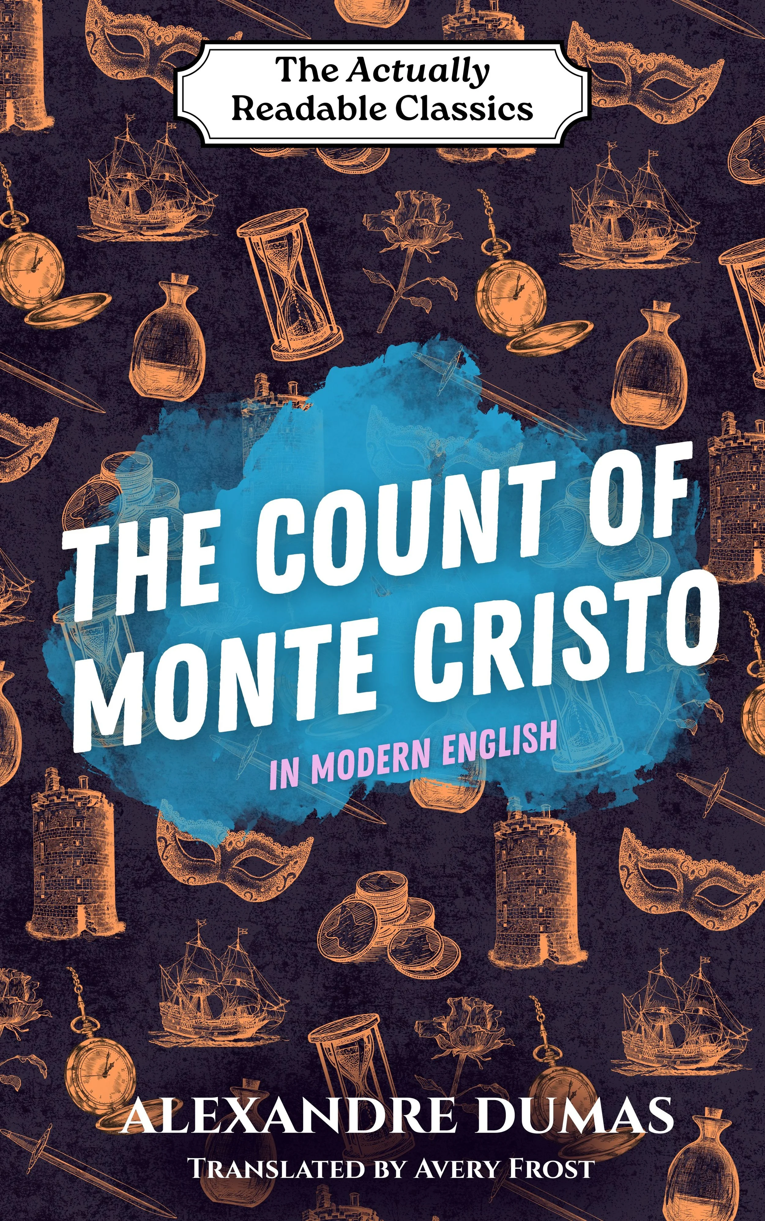 The Count of Monte Cristo: In Modern English