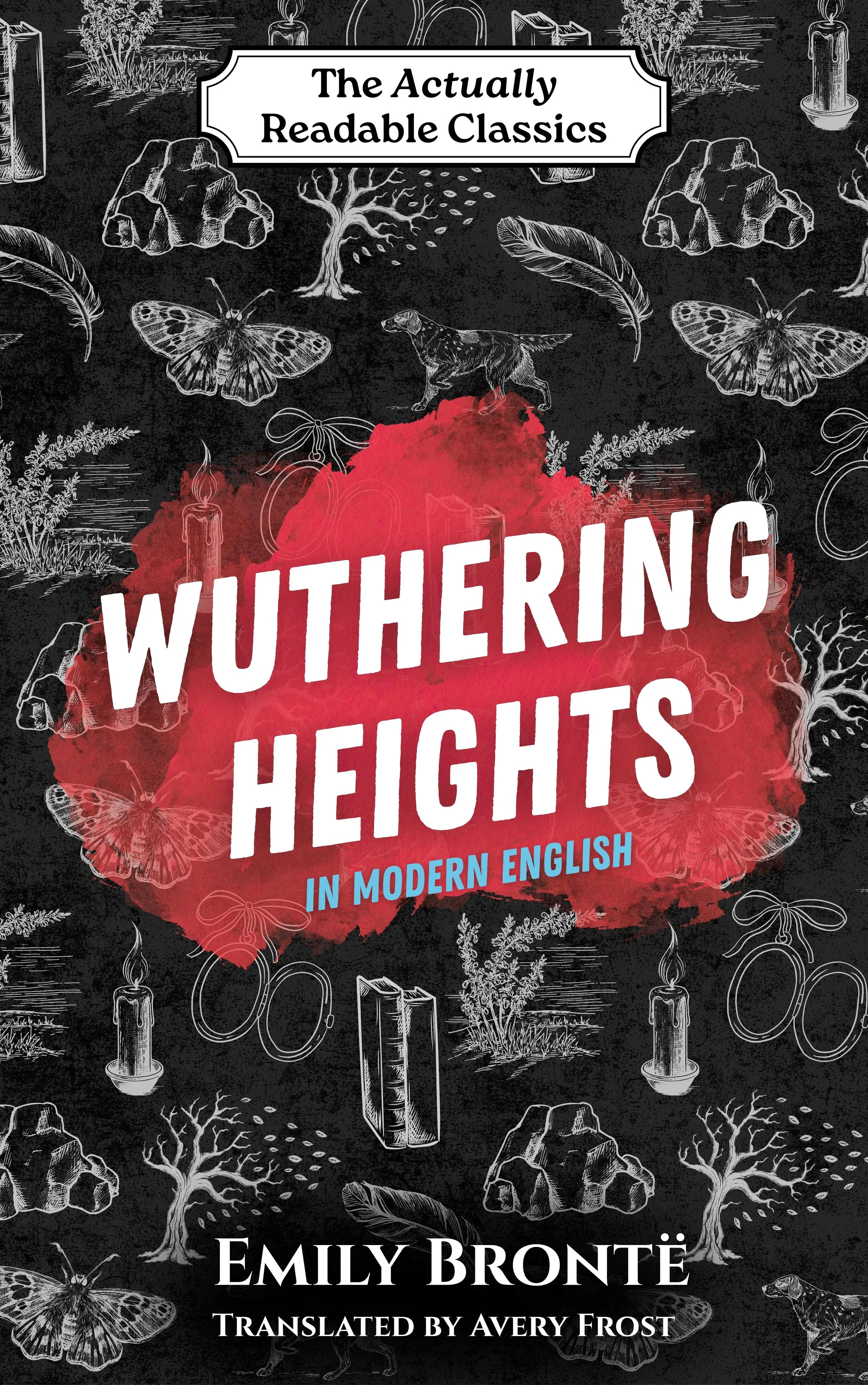 Wuthering Heights: In Modern English