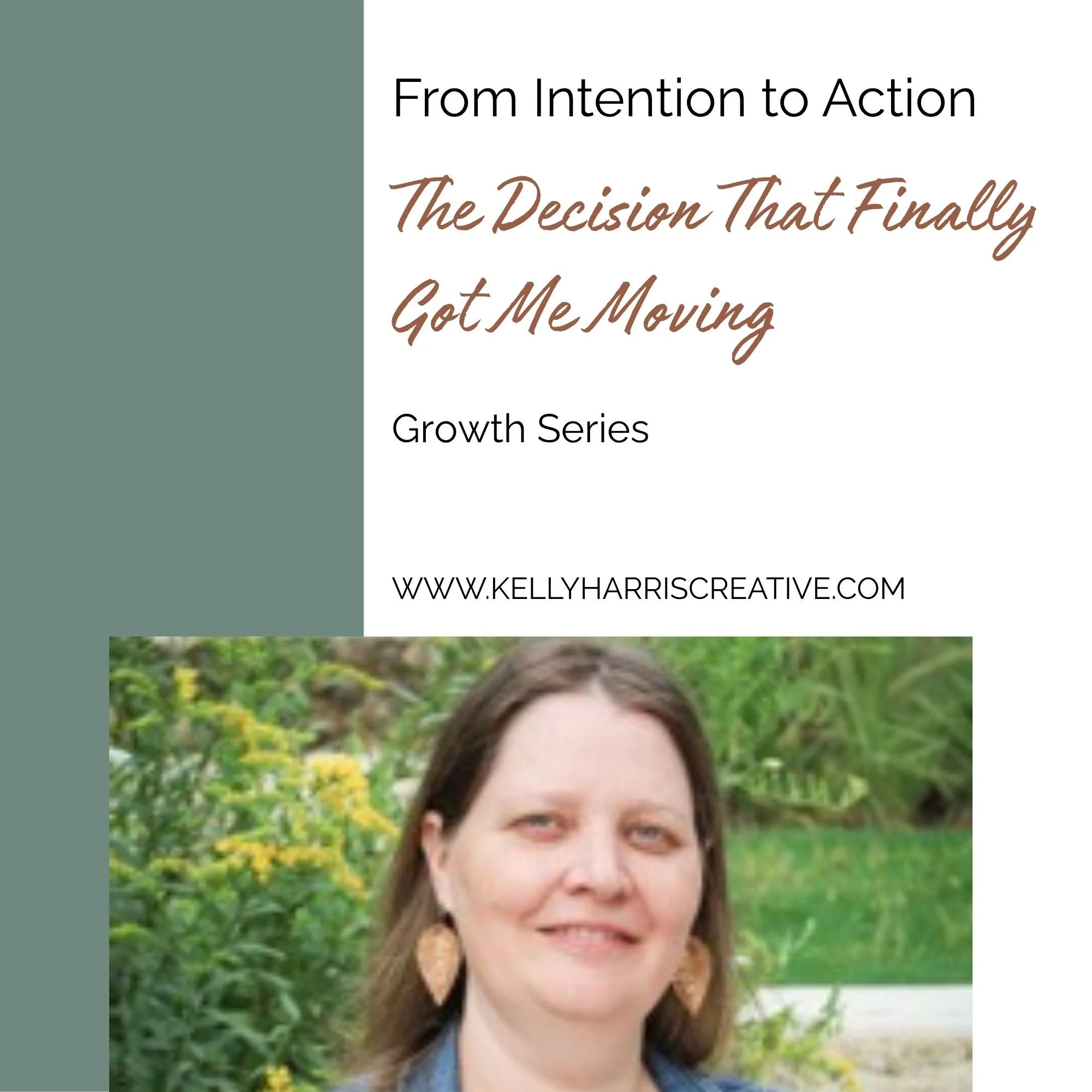 From Intention to Action: The Decision That Finally Got Me Moving