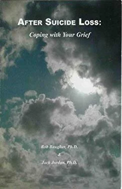After Suicide Loss by Bob Baugher 