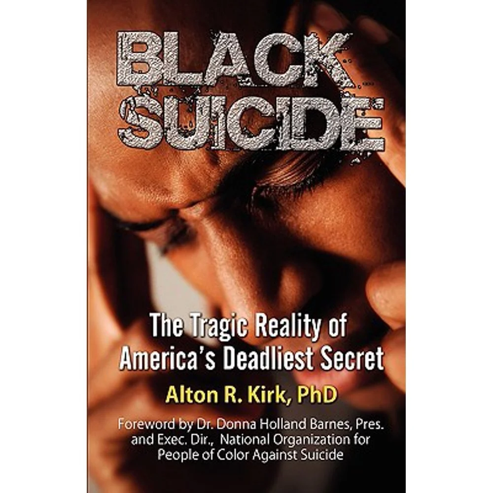 Black Suicide by Alton R. Kirk, Ph.D