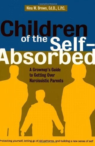 Children of the Self-Absorbed by Nina Brown 