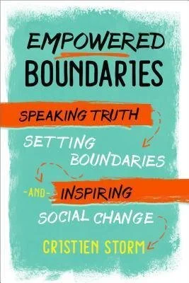 Empowered Boundaries by Cristien Storm 