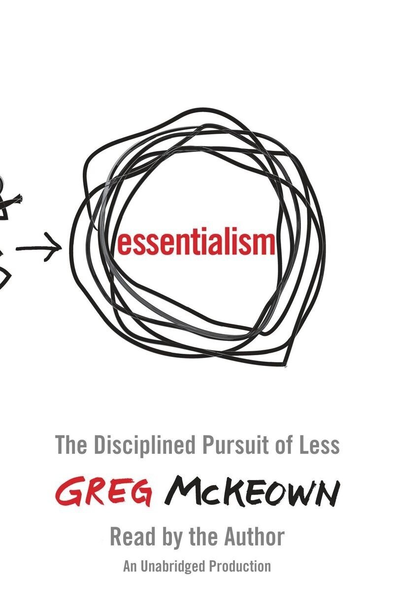 Essentialism by Greg McKeown 