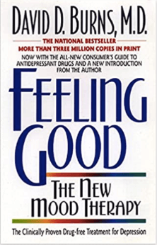 Feeling Good: The New Mood Therapy by David Burnes MD.