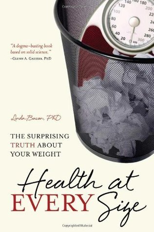 Health at Every Size by Linda Bacon, PhD