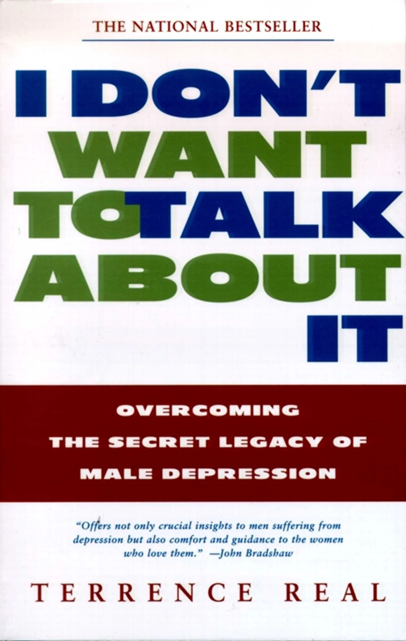 I Don't Want to Talk About It by Terrence Real