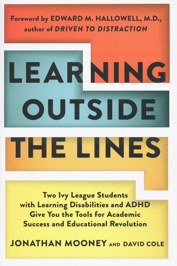 Learning Outside The Lines by Jonathan Mooney and David Cole 
