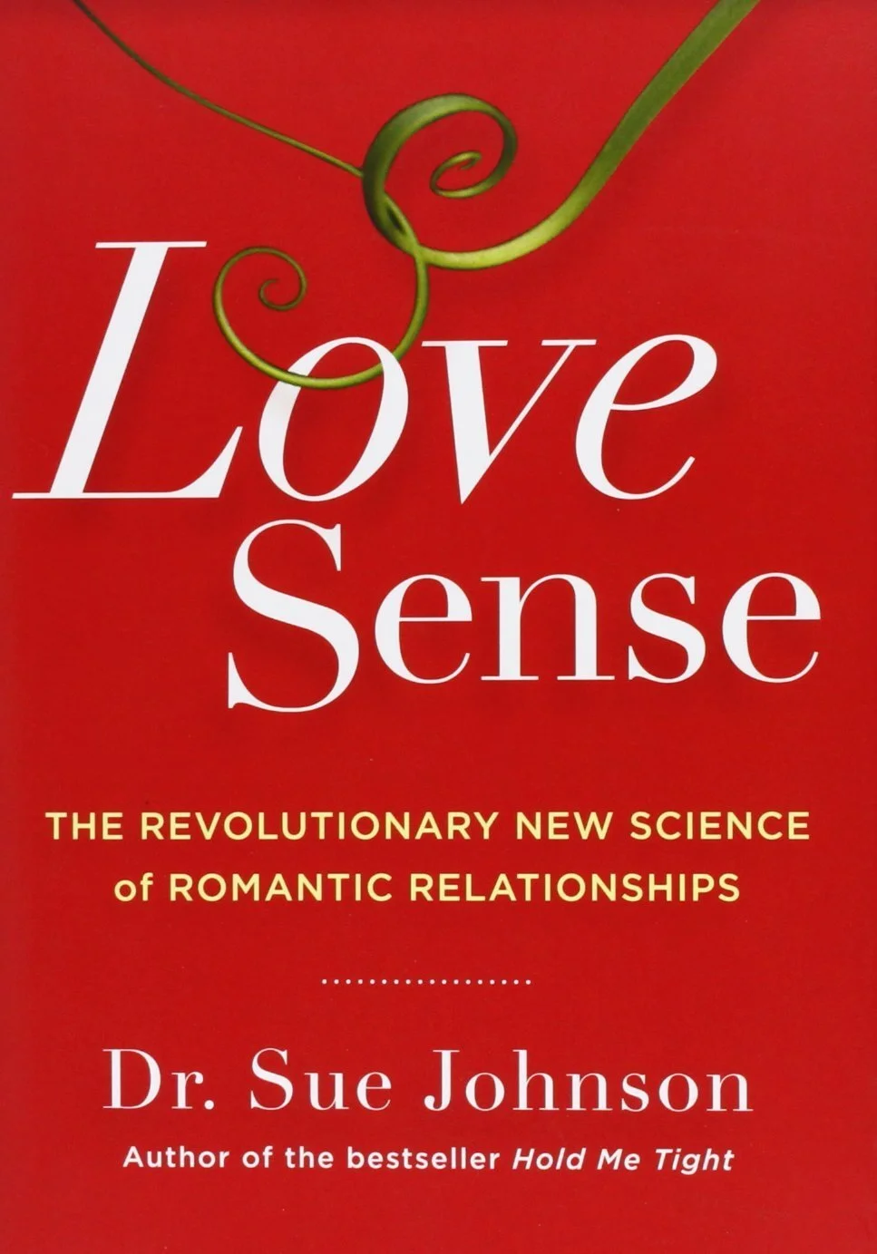 Love Sense by Dr. Sue Johnson 