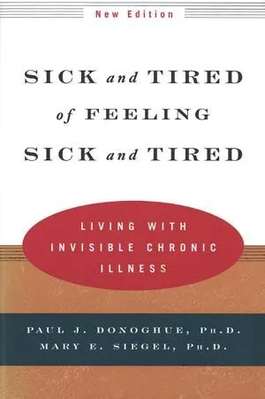 Sick and Tired of Feeling Sick and Tired By Paul Donoghue & Mary Siegel
