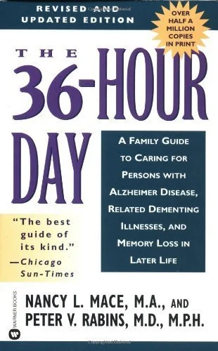The 36-Hour Day By Nancy Mace & Peter Rabins