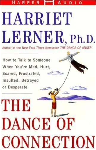 The Dance of Connection By Harriet Lerner