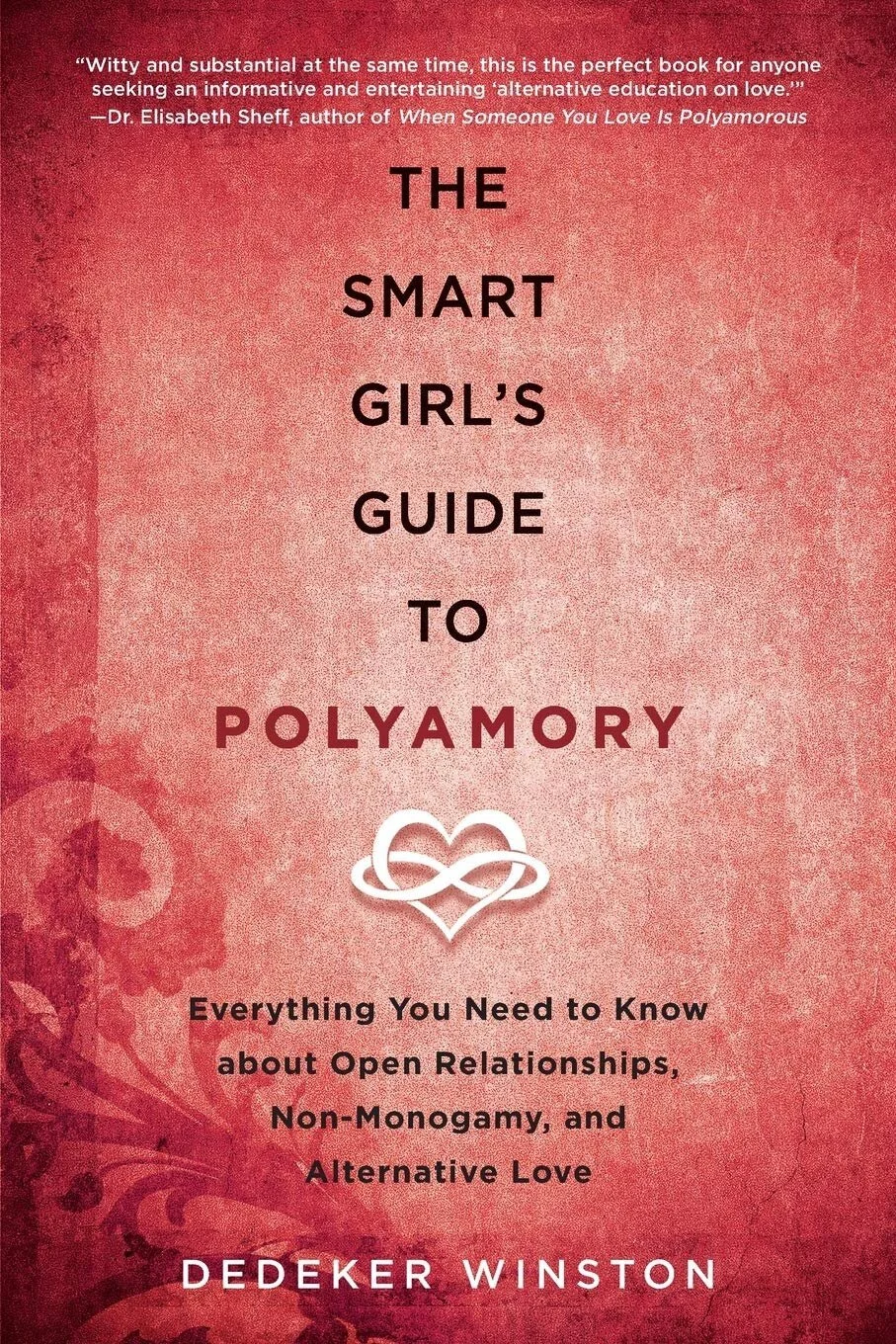 The Smart Girl's Guide to Polyamory 