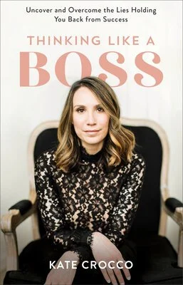 Think Like A Boss By Kate Crocco