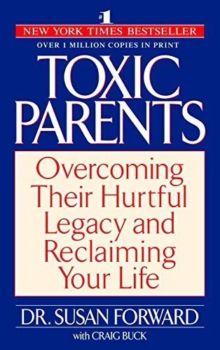 Toxic Parents By Susan Forward