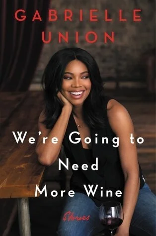 We're going to need more wine, Gabrielle Union