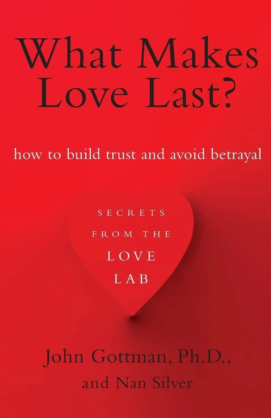 What Makes Love Last By John Gottman