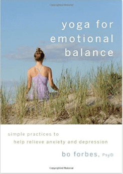 Yoga for Emotional Balance by Bo Forbes 