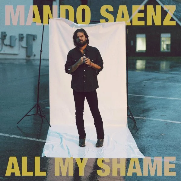 Mando Saenz - All My Shame 2021.jpg