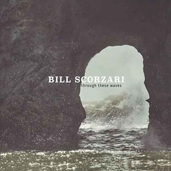 Bill Scorzari - Through The Waves 2017 .jpg