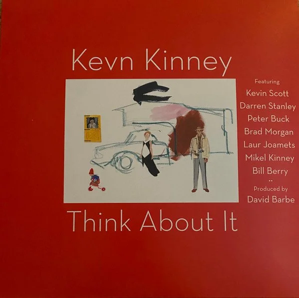 Kevin Kinney - Think About it 2022.jpg