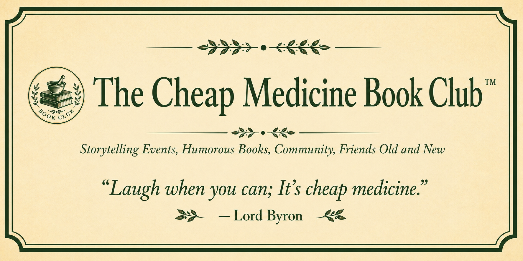 The Cheap Medicine Book Club: Storytelling Events, Humorous Books, Community, Friends Old and New