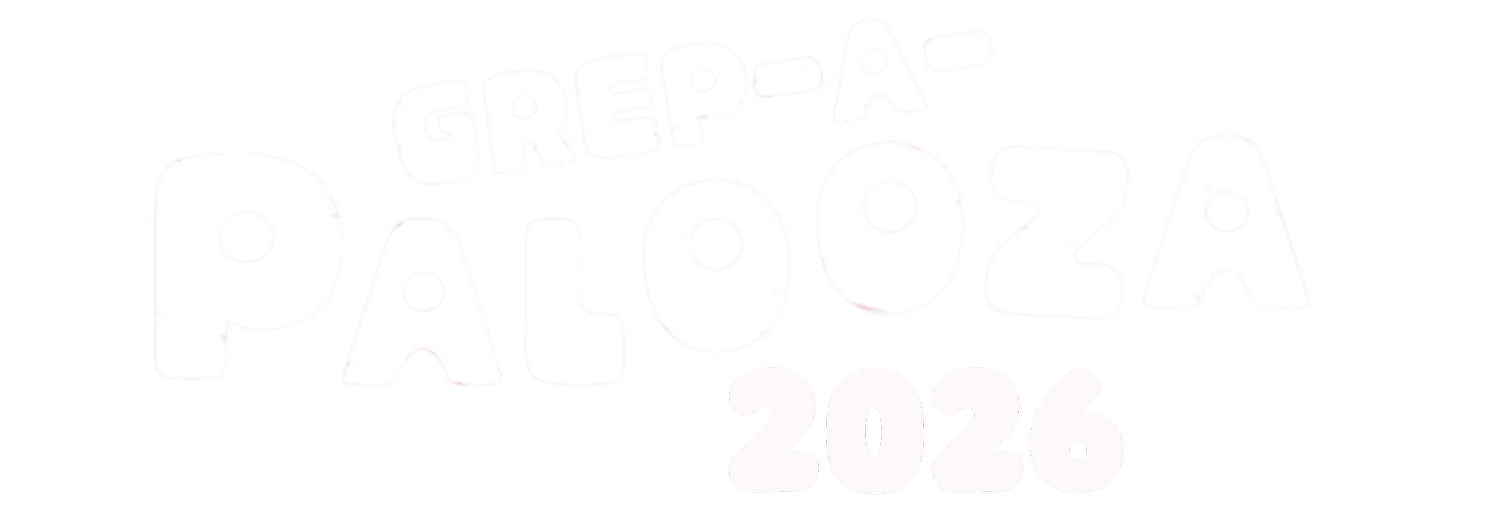 Grep-a-Palooza