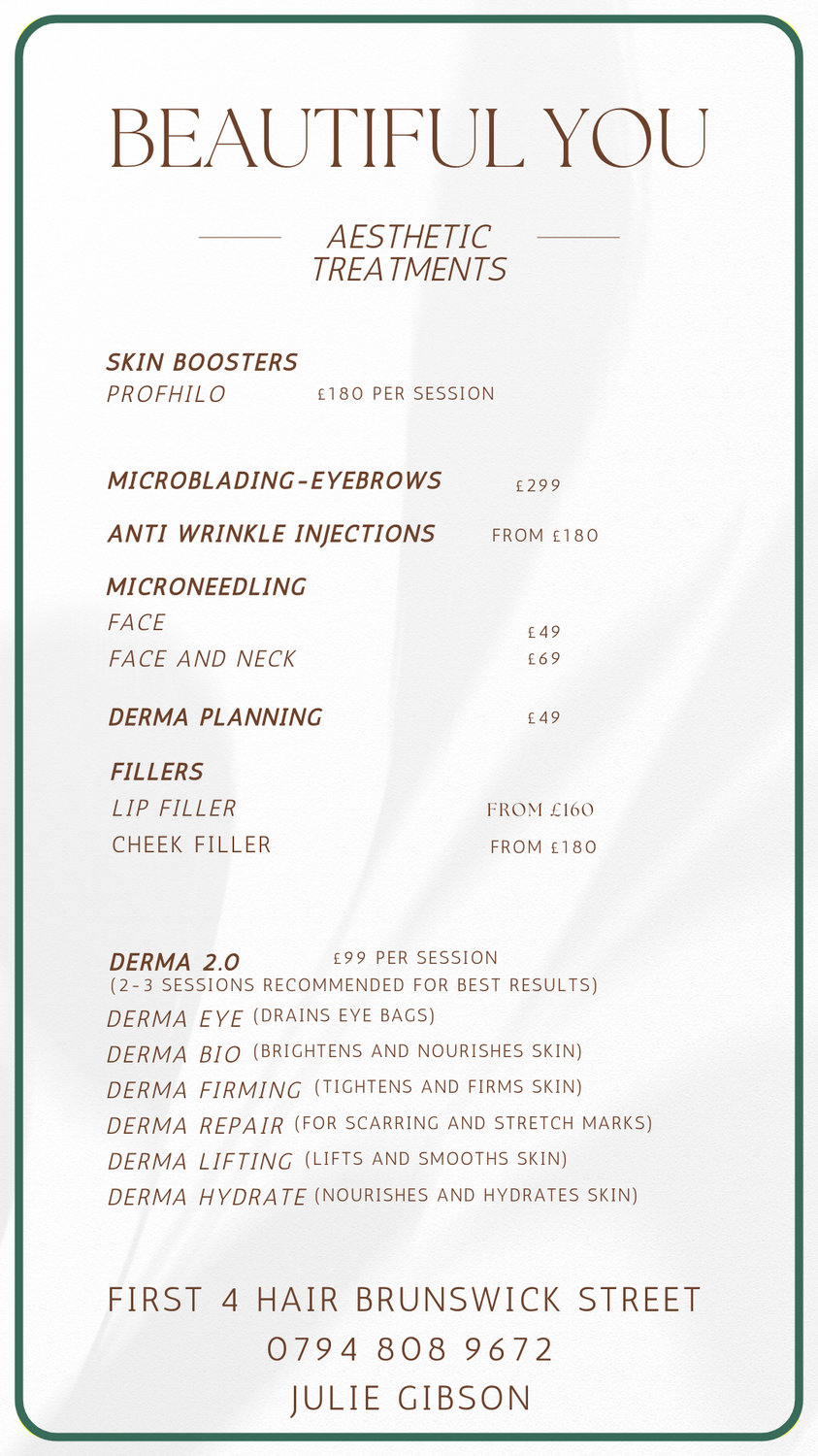 A beauty salon menu listing aesthetic treatments such as skin boosters, microblading eyebrows, anti-wrinkle injections, microneedling, derma planning, fillers, and various derma treatments, with prices and contact information for Julie Gibson.