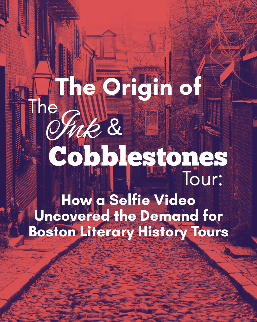 The Origin of the Ink &amp; Cobblestones Tour