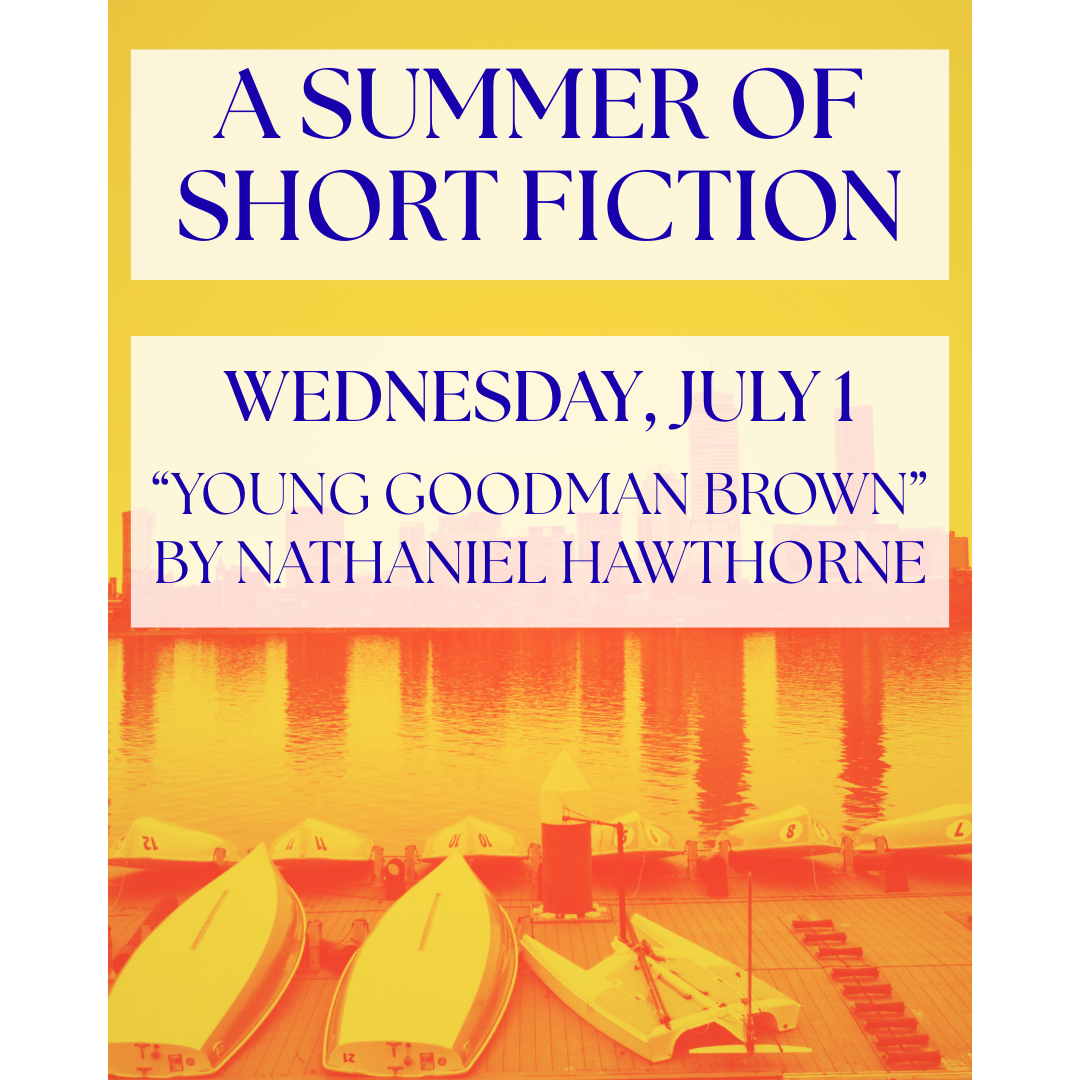 Wednesday, July 1: “Young Goodman Brown” (1835) by Nathaniel Hawthorne