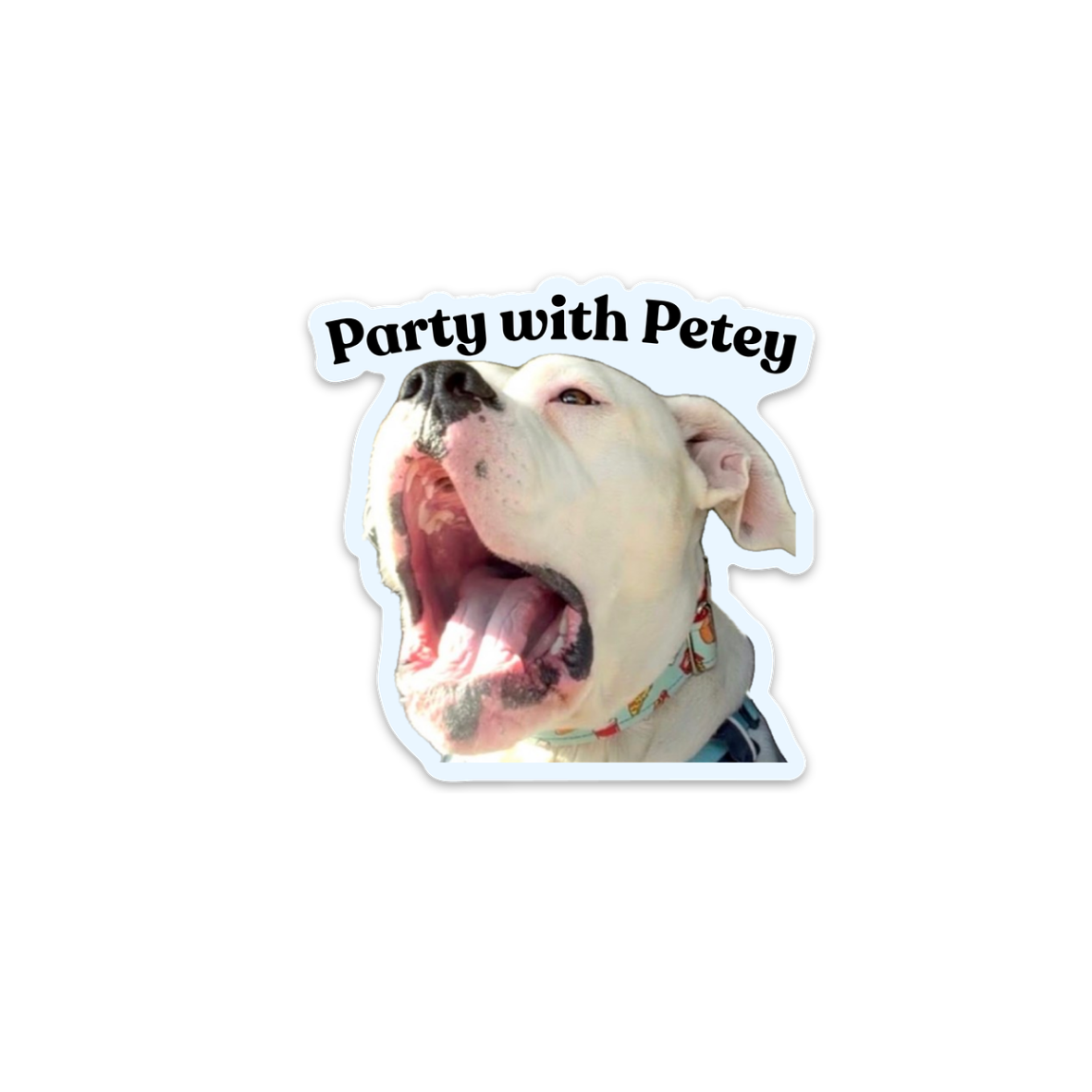 Party With Petey Vinyl Sticker
