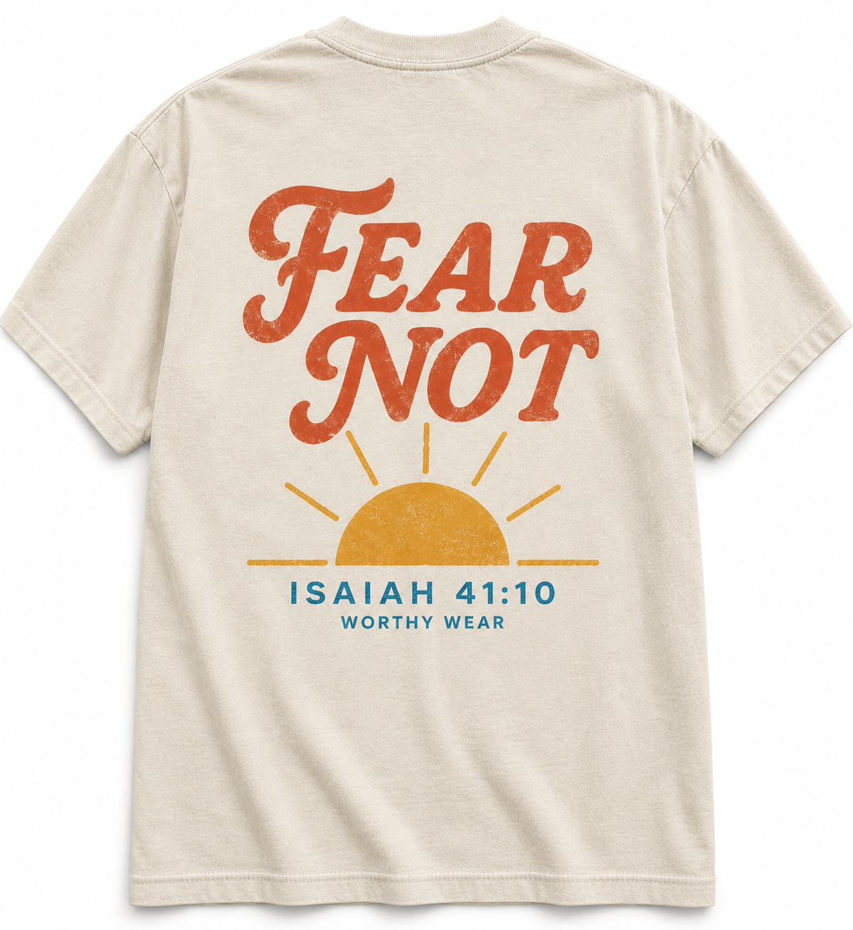 Fear Not T-Shirt