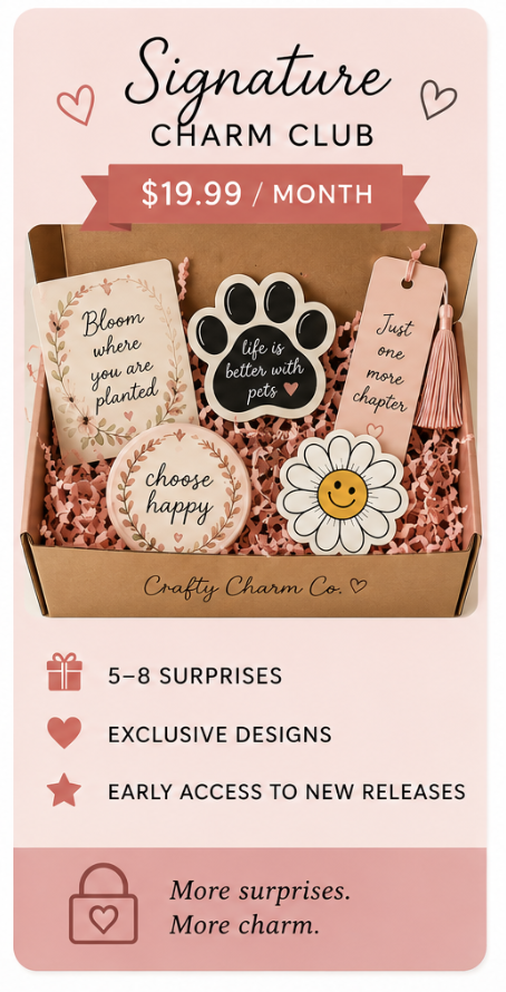 Promotional flyer for Signature Charm Club subscription, $19.99 per month, featuring decorated charm pins with positive messages and images, pink and pastel colors, and icons highlighting surprises, exclusive designs, and early releases.