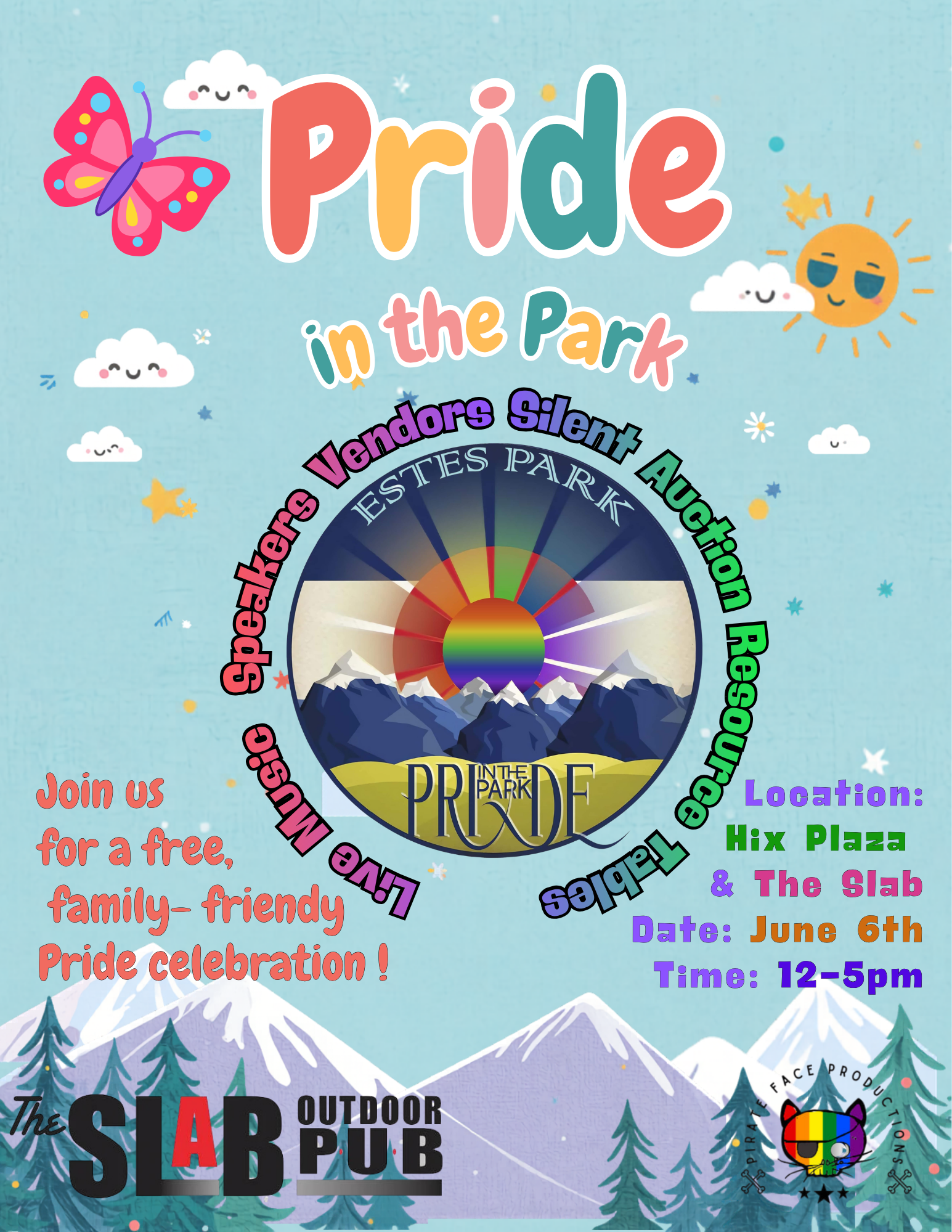 A colorful advertisement poster for a Pride celebration event at The Slab Pub on June 6th from 12pm to 5pm. The poster features a rainbow mountain landscape, playful clouds, smiling sun, and a rainbow-colored face logo of the pub.