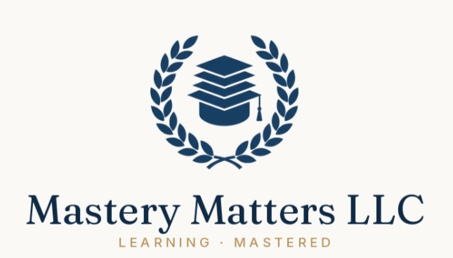 Mastery Matters, LLC