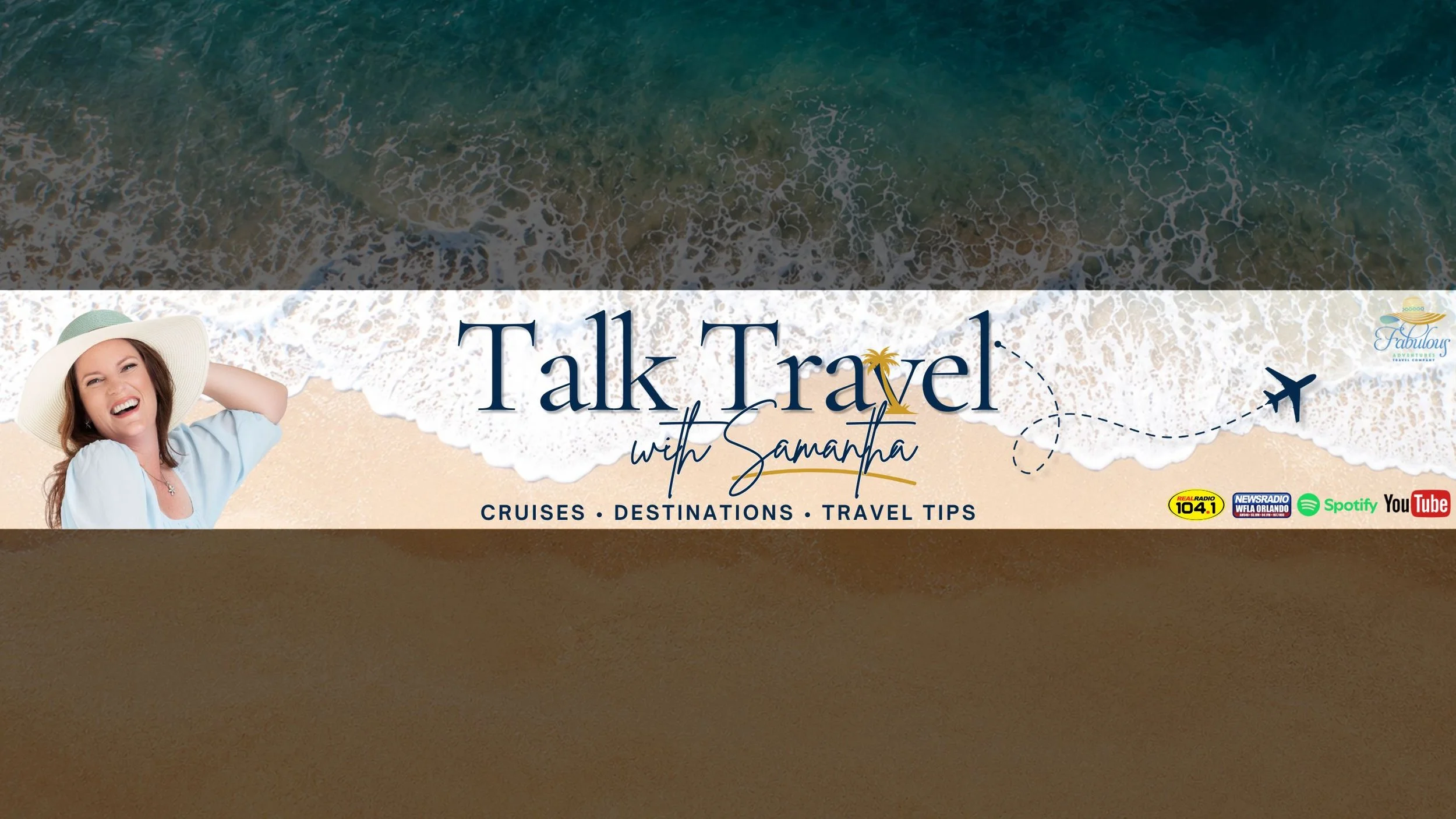 A woman smiling and wearing a wide-brimmed hat, with a background of an aerial view of the ocean and sandy beach. Text on the image reads 'Talk Travel with Samantha' and mentions cruises, destinations, and travel tips, along with logos of radio, news, music streaming, and video platforms.