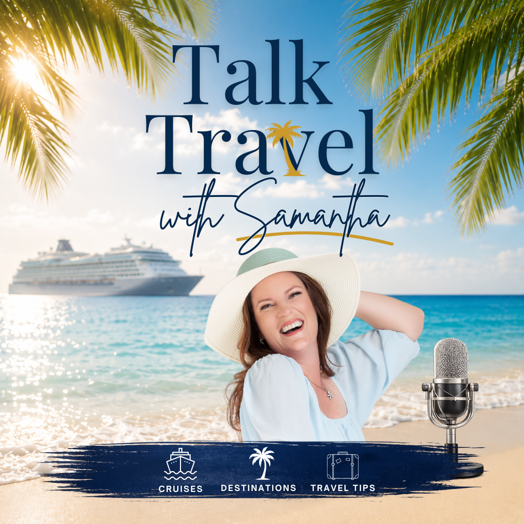 A woman smiling on a beach with a cruise ship in the background. Palm trees overhead and a microphone on the sand. Text on the image says, "Talk Travel with Samantha," with icons for cruises, destinations, and travel tips.