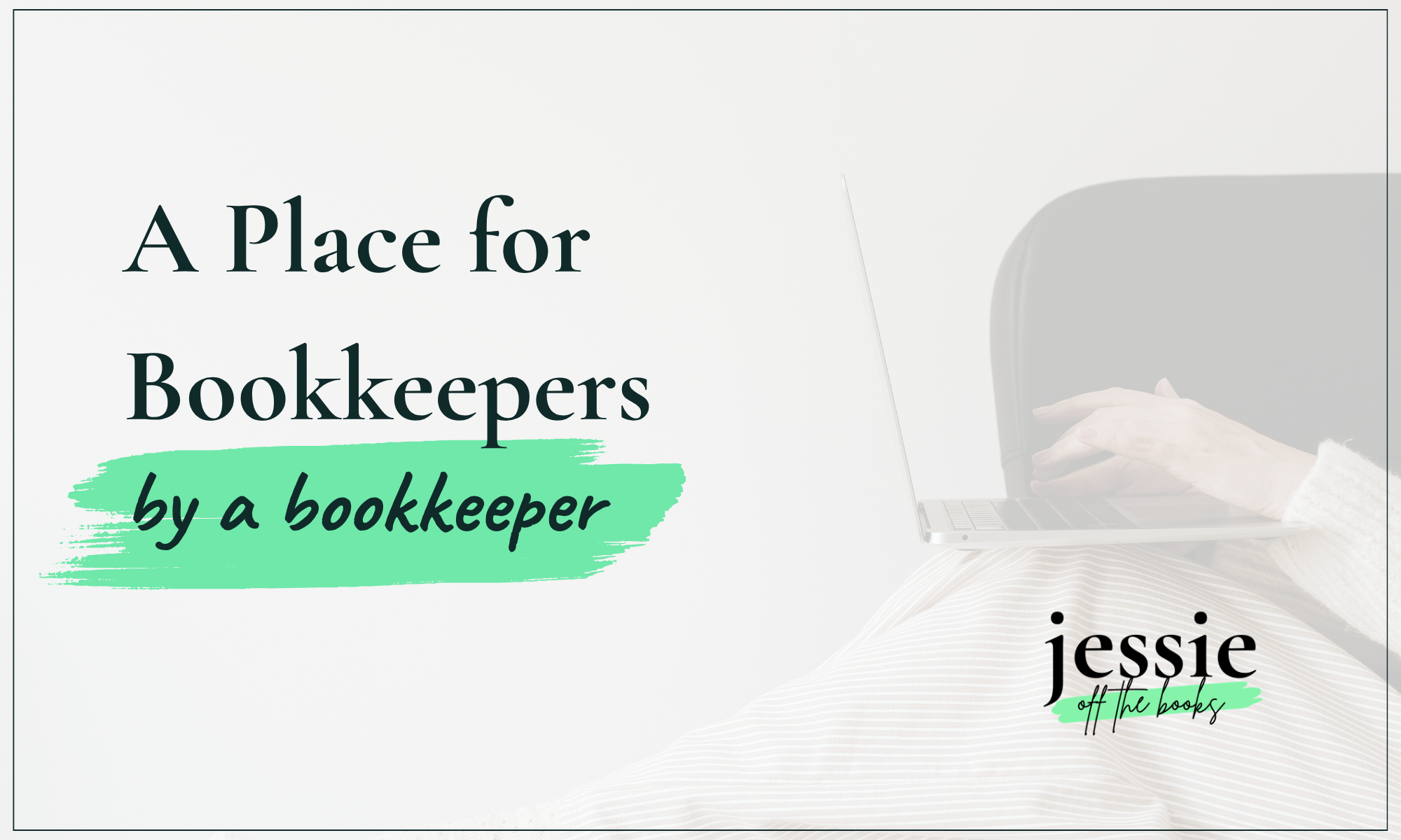 A Place for Bookkeepers, by a Bookkeeper