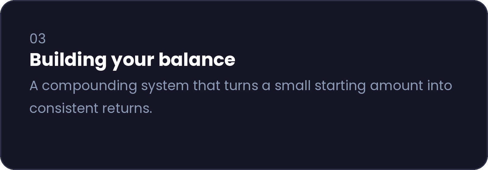 Slide with the title "Building your balance" and a subtitle explaining it as a system that converts a small starting amount into consistent returns.