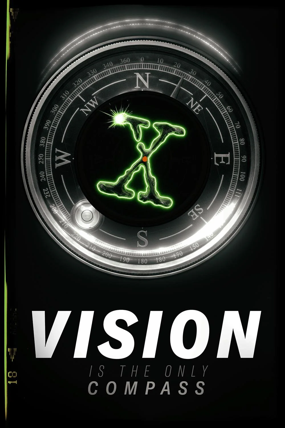 A compass with a neon green map in the center, surrounded by a dark background. The words 'VISION IS THE ONLY COMPASS' are displayed at the bottom.