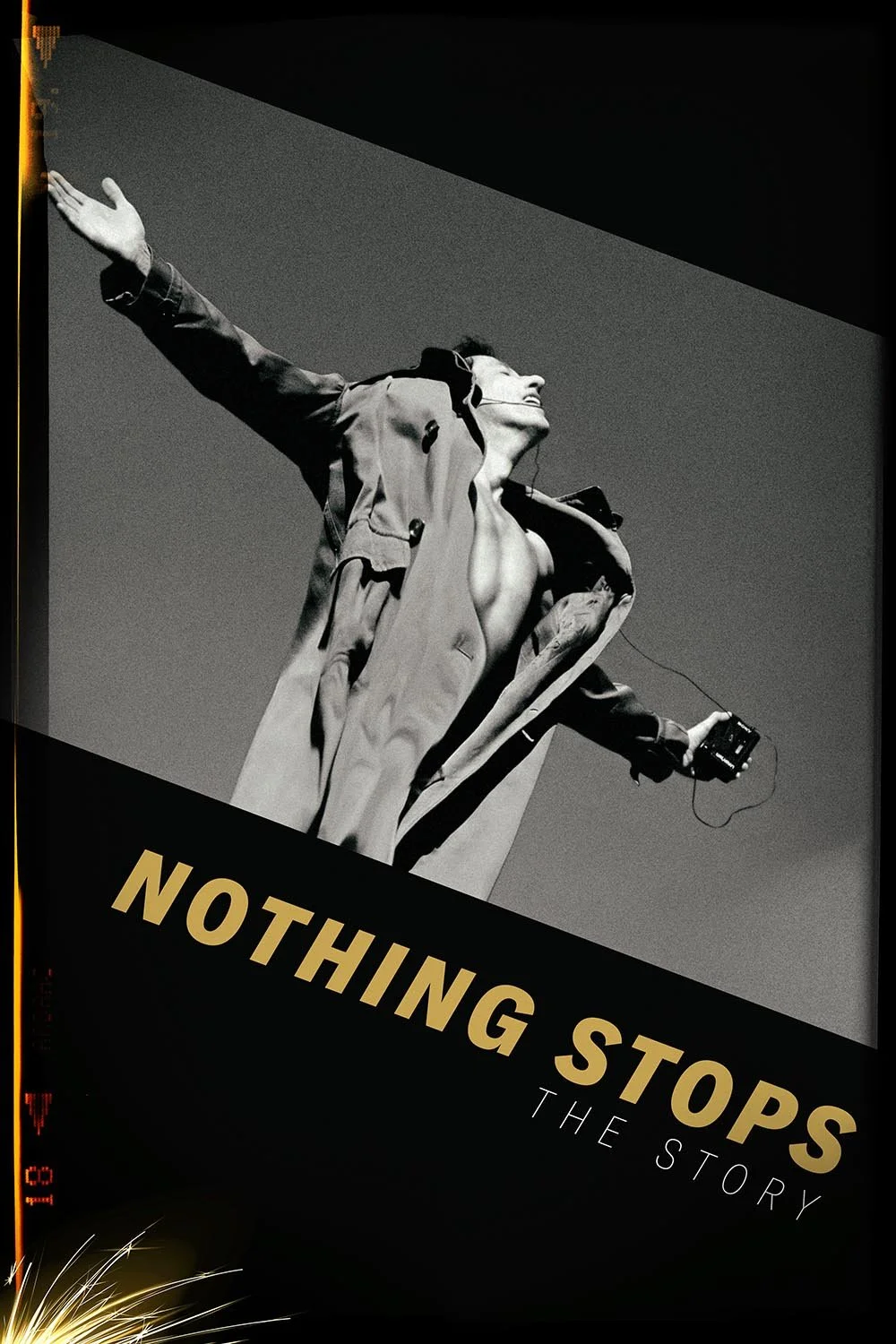 Black and white photo of a man with an open trench coat, smiling with arms outstretched, holding a camera in one hand, on a stage or set, with the text "Nothing Stops The Story".