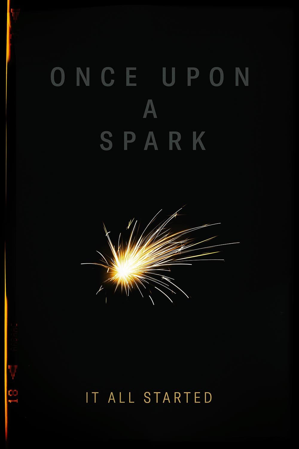 Book cover with a black background, displaying the text "Once Upon a Spark" and "It All Started". There is a sparkler explosion graphic at the bottom.