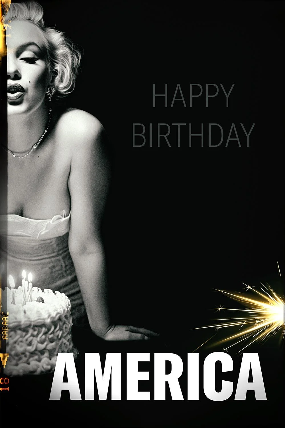 Black-and-white birthday greeting card featuring a woman with styled hair, makeup, jewelry, and a strapless dress, alongside a decorated birthday cake with lit candles, and a sparkler in the bottom right corner. The text reads 'HAPPY BIRTHDAY AMERICA