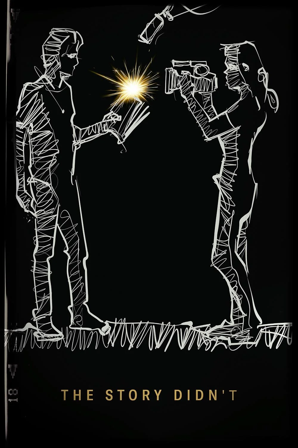 Sketch of a woman and a man on a black background, with the woman holding a camera and the man holding a sparkler. The text at the bottom reads "The Story Didn't".