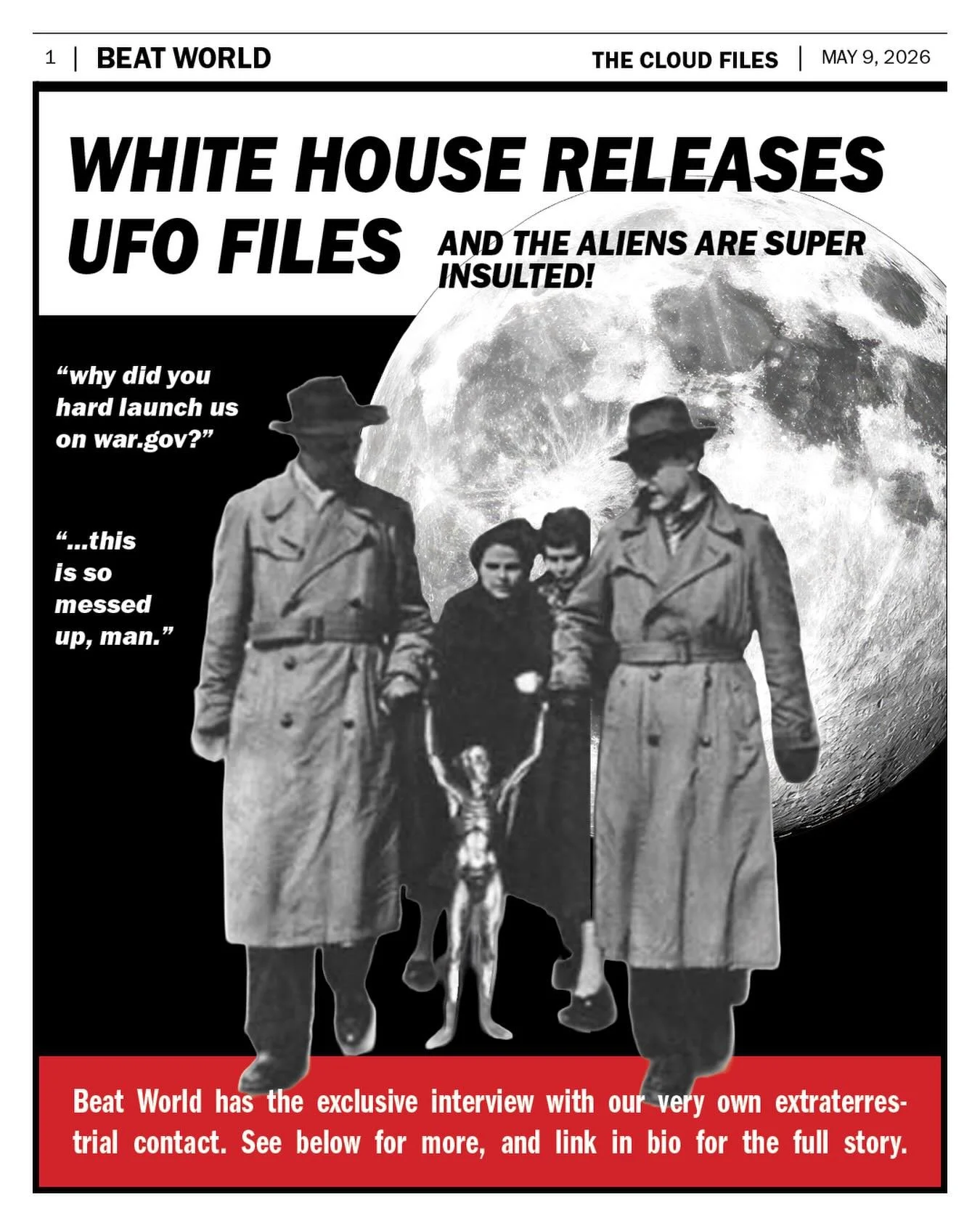 The Alien Community response to yesterday&rsquo;s press release: &ldquo;why did you hard launch us on war.gov?&rdquo; Beat World&rsquo;s investigative reporter reached out to one of our extraterrestrial contacts, who answered the phone slurring his c