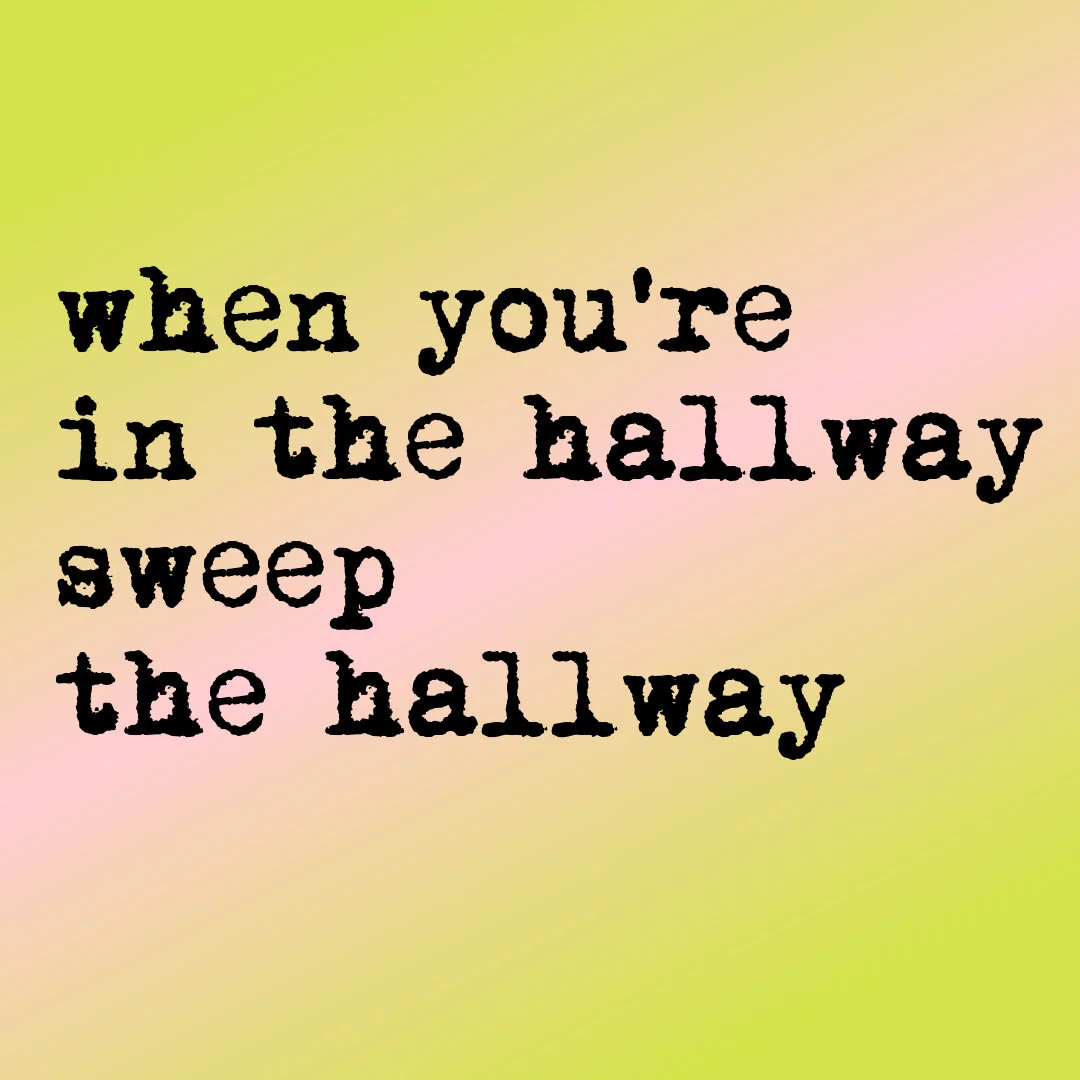 When You Are in The Hallway