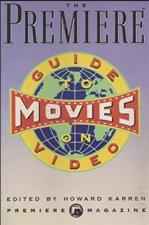 Book cover titled 'The Premiere Guide to Movies on Video,' edited by Howard Karren, published by Premiere Magazine, featuring a globe with a red banner reading 'Movies' and surrounding text indicating guide to movies on video.