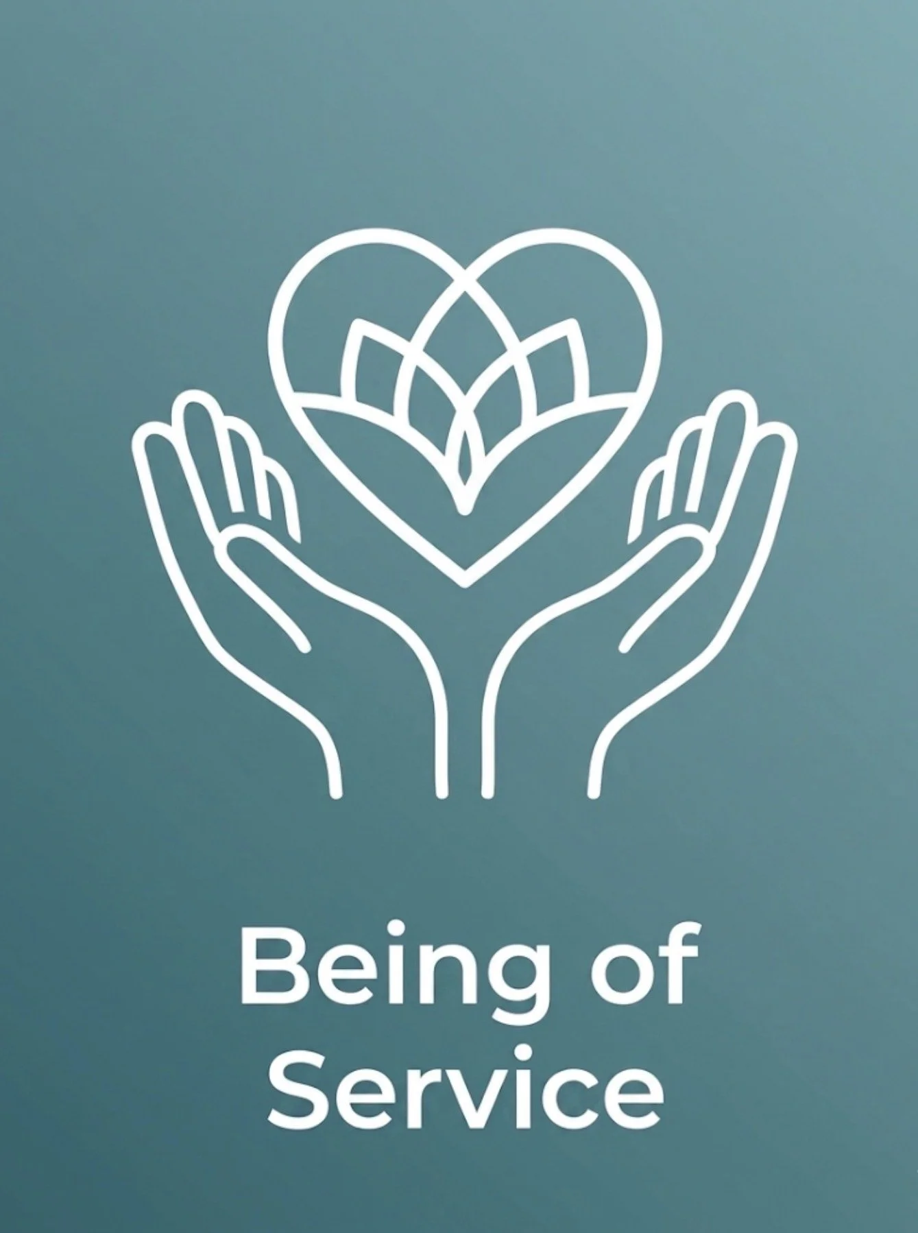 A white line drawing of two hands holding a heart with a stylized lotus flower inside, set against a teal background. Below, text reads "Being of Service."